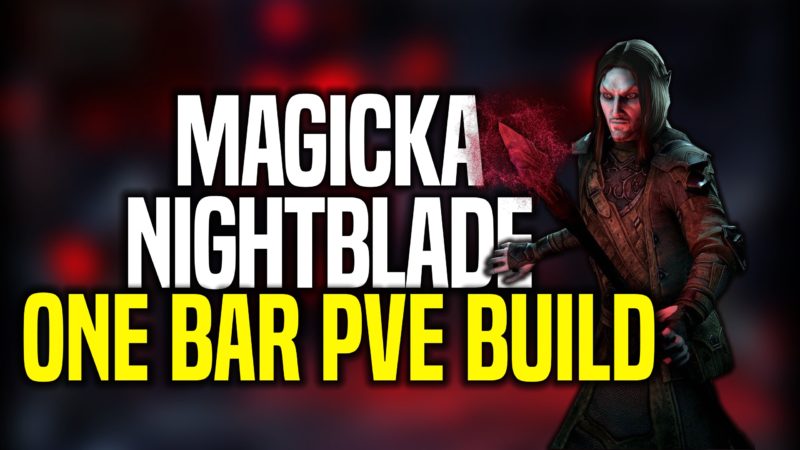ESO One Bar PvE Magicka Nightblade Build
