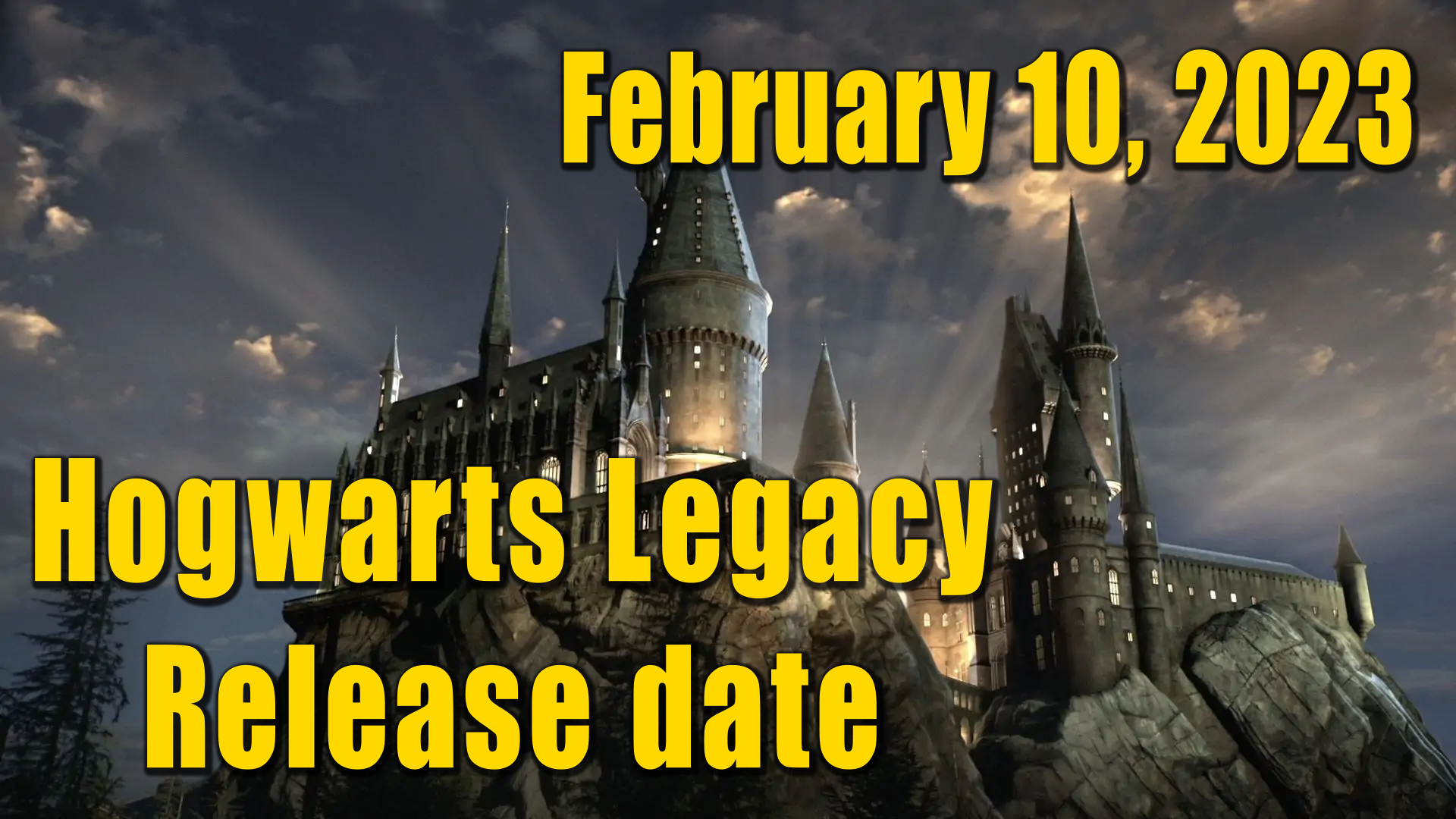 Hogwarts Legacy Release date- February 10, 2023