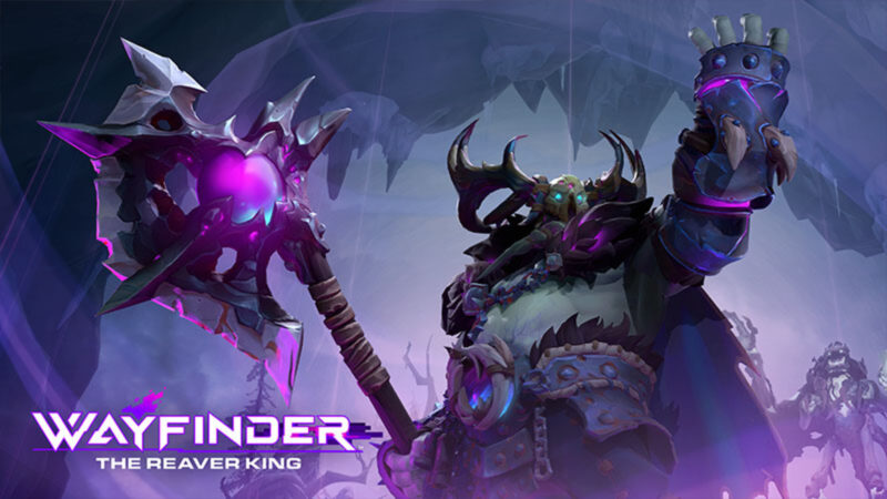 Wayfinder The Reaver King Content Update